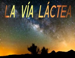 10 curiosidades sobre la vía láctea